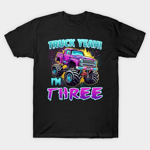 Truck yeah Birthday Tee Three year old Girl Tee Monster Truck Birthday Country Birthday Kids T-Shirt by ttao4164